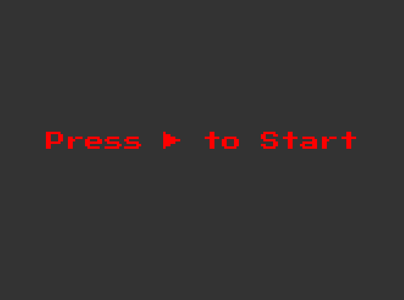グレーの背景に「Press ▶ to Start」というテキストが中央に赤色で表示されている画像。テキストはレトロゲーム風のフォントPressStart2P-Regularで表示されています。